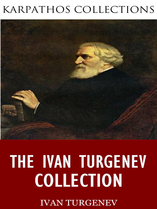 Title details for The Ivan Turgenev Collection by Ivan Turgenev - Wait list